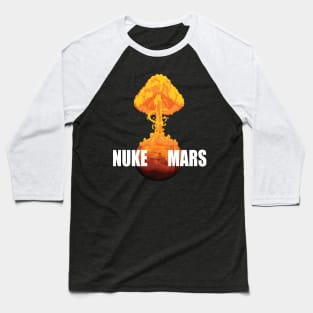 Nuke Mars Baseball T-Shirt